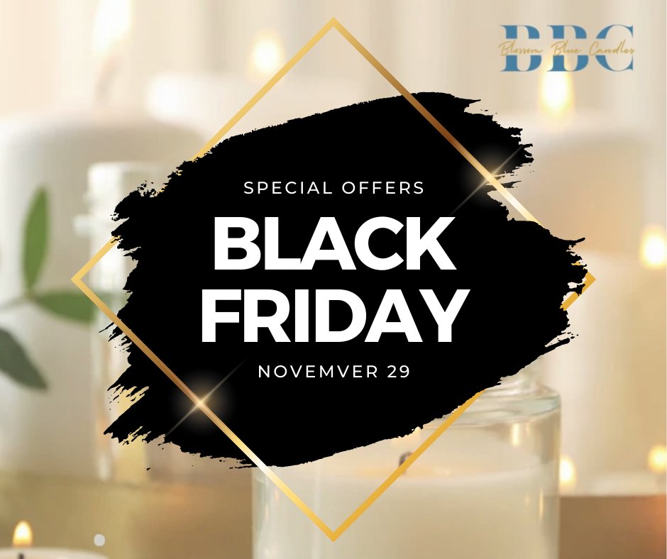 Get Ready for Our Black Friday Sale: What to Expect! - Blossom Blue Candles